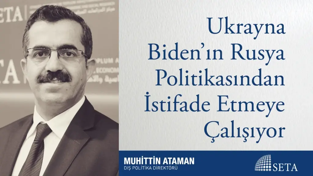 Ukrayna Biden’ın Rusya Politikasından İstifade Etmeye Çalışıyor
