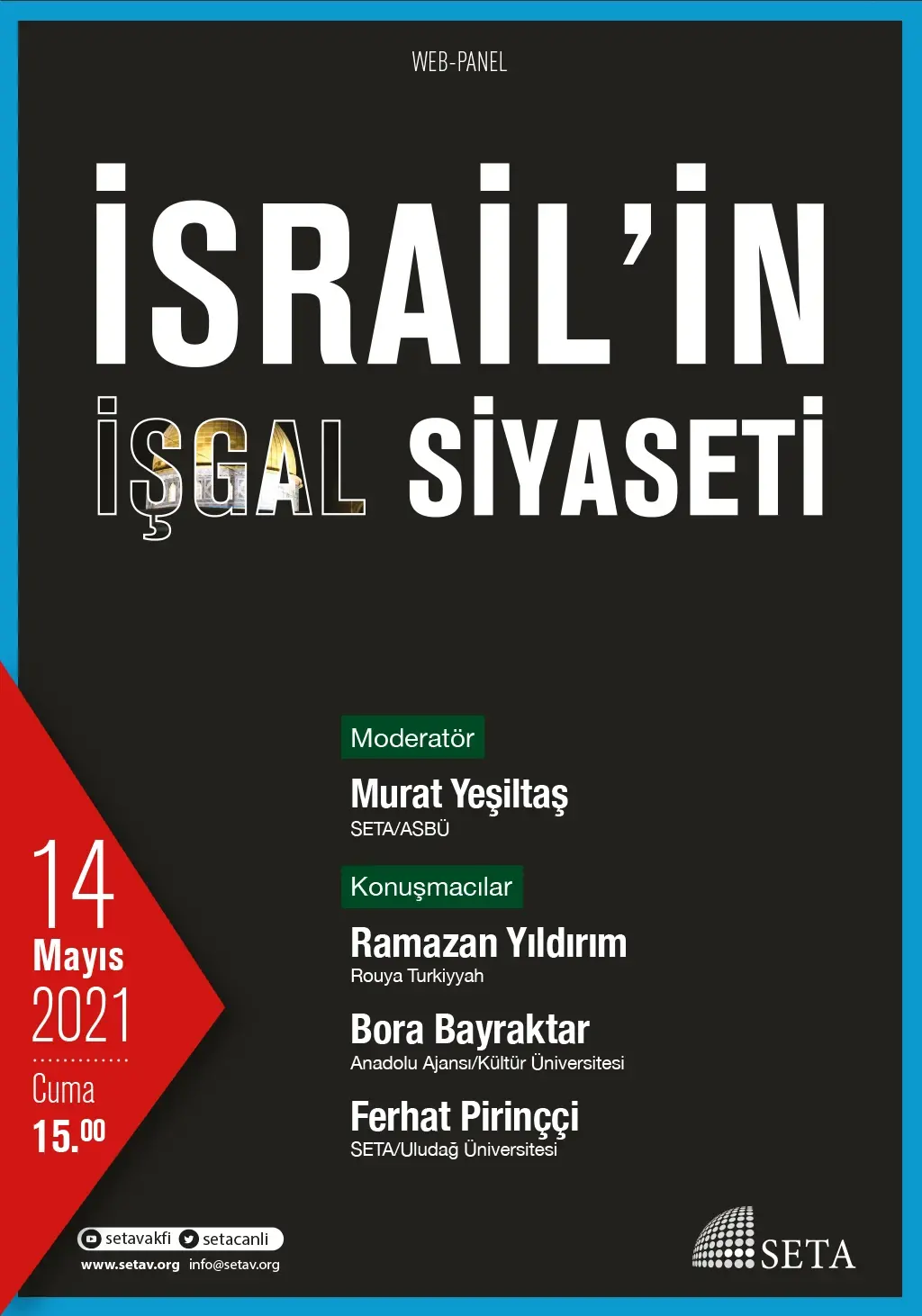 Web Panel: İsrail’in İşgal Siyaseti
