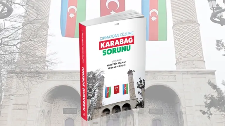 Çıkmazdan Çözüme Karabağ Sorunu