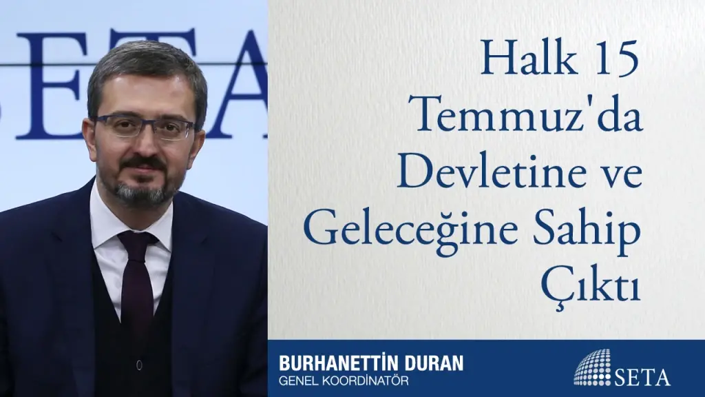 Halk 15 Temmuz’da Devletine ve Geleceğine Sahip Çıktı