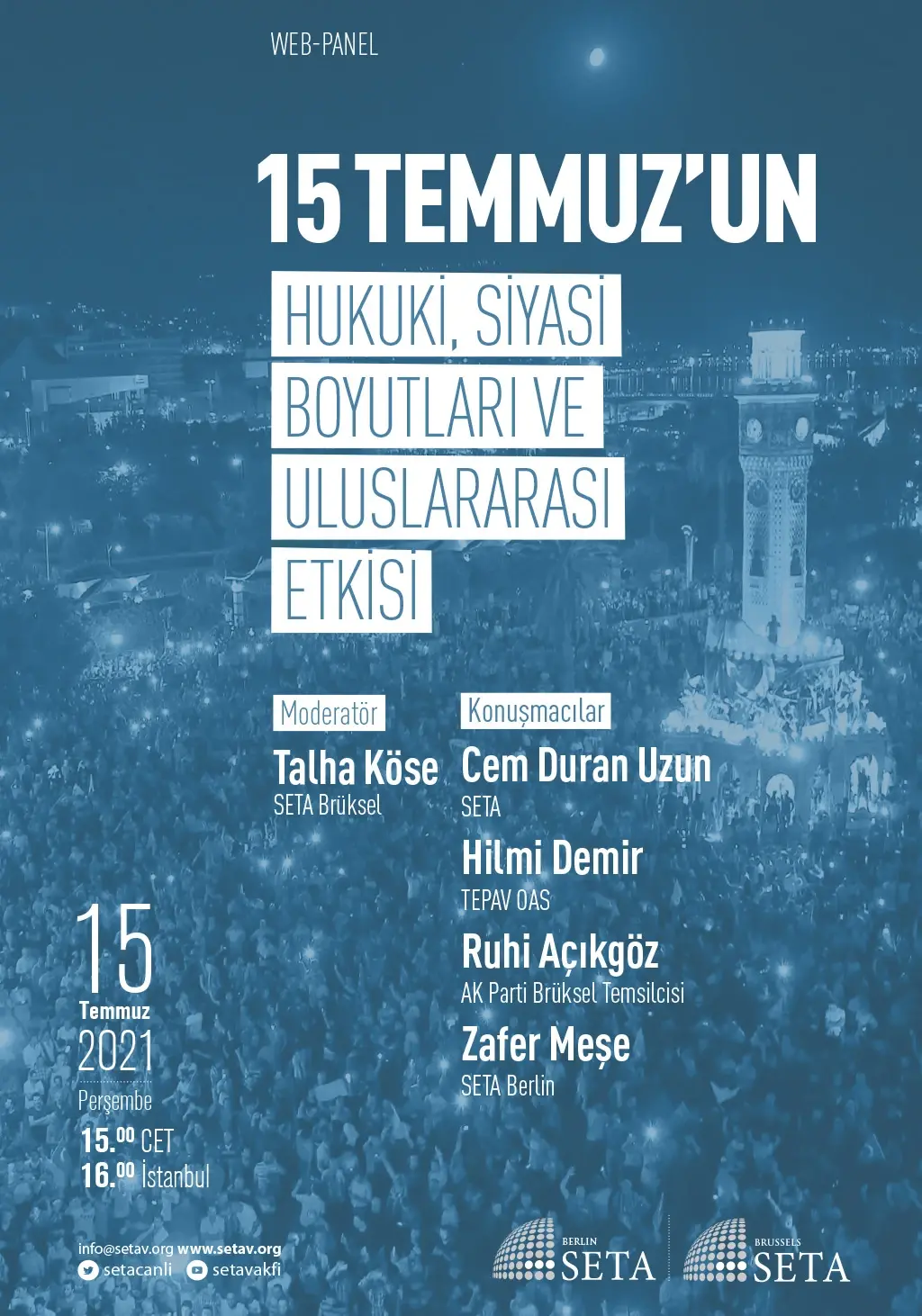Web-Panel: 15 Temmuz’un Hukuki, Siyasi Boyutları ve Uluslararası Etkisi