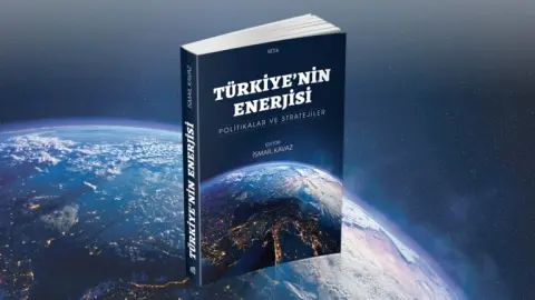 Türkiye’nin Enerjisi | Politikalar ve Stratejiler