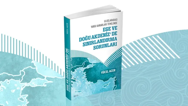 Uluslararası Yargı Kararları Temelinde Ege ve Doğu Akdeniz’de Sınırlandırma Sorunları