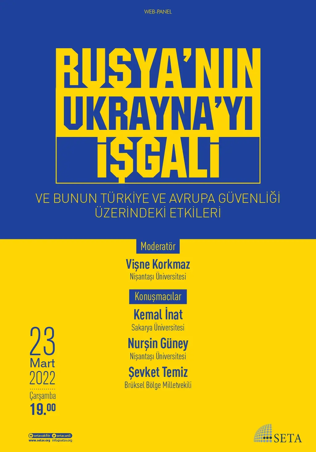 Web Panel: Rusya’nın Ukrayna’yı İşgali | Ve Bunun Türkiye ve Avrupa Güvenliği Üzerindeki Etkileri