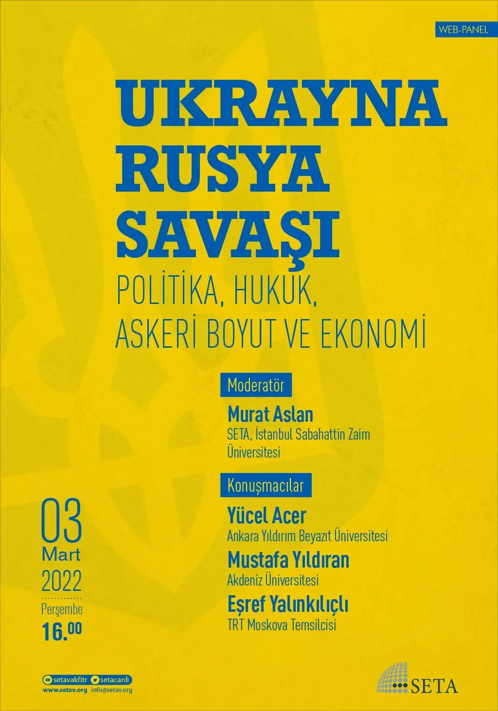 Web Panel: Ukrayna-Rusya Savaşı | Politika, Hukuk, Askeri Boyut ve Ekonomi