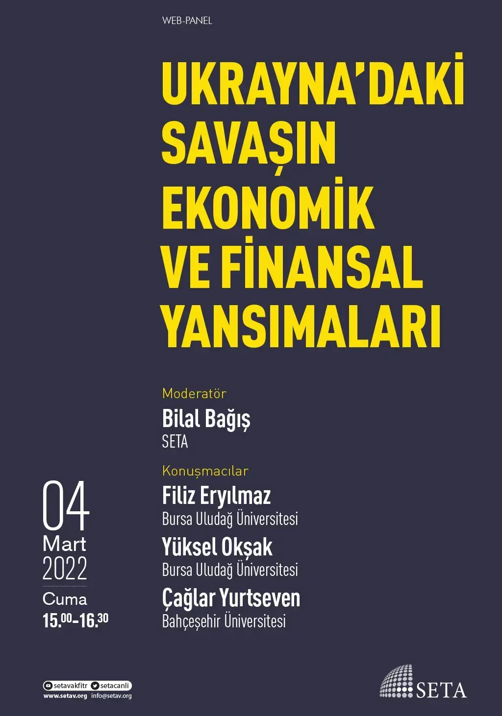 Web Panel: Ukrayna’daki Savaşın Ekonomik ve Finansal Yansımaları