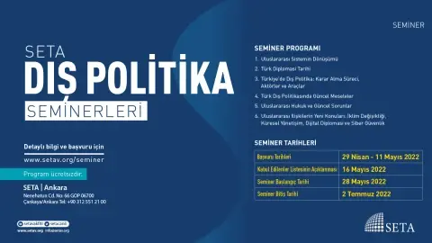 SETA 2022 Dış Politika Seminer Programı Başlıyor!