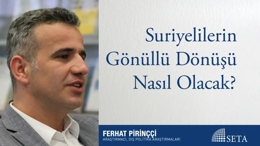 Suriyelilerin Gönüllü Dönüşü Nasıl Olacak?