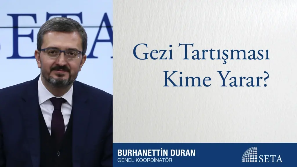 Gezi Tartışması Kime Yarar?
