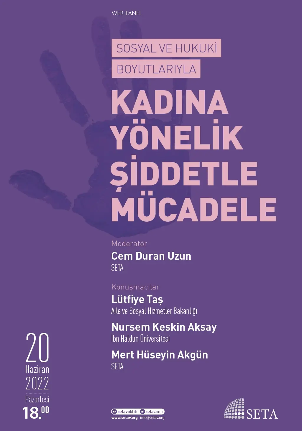 Web Panel: Sosyal ve Hukuki Boyutlarıyla Kadına Yönelik Şiddetle Mücadele