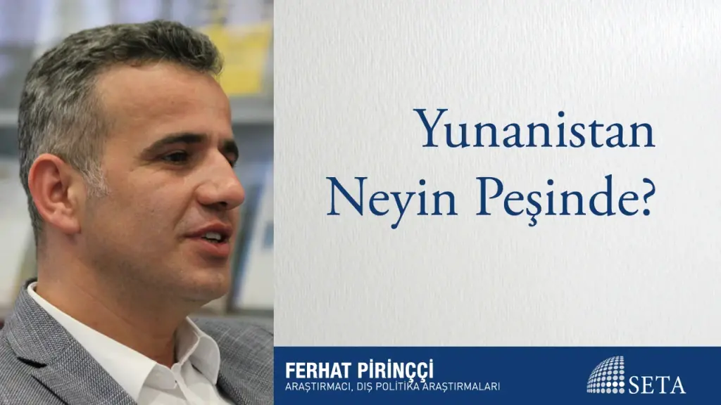 Yunanistan Neyin Peşinde?