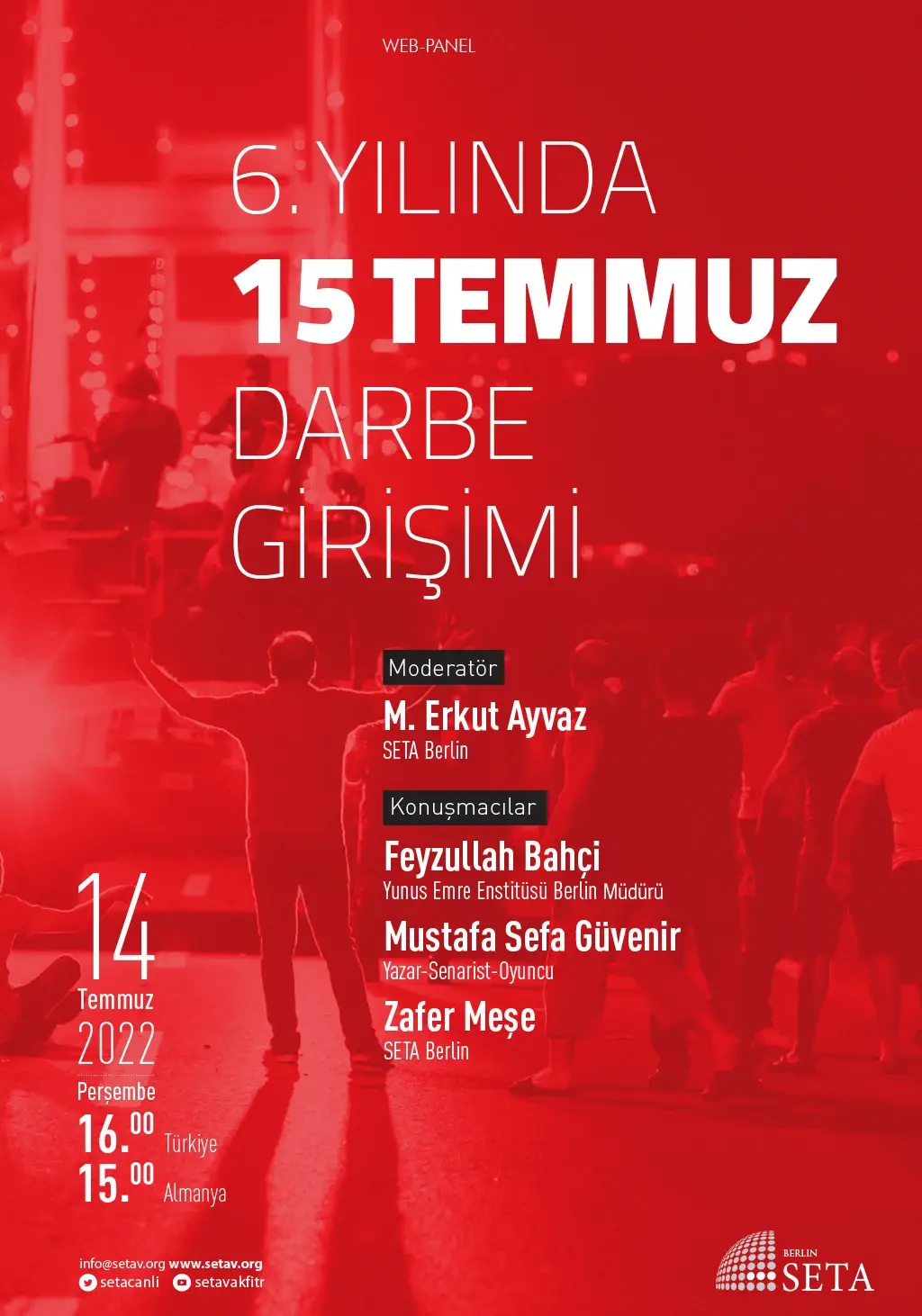 Web Panel: 6. Yılında 15 Temmuz Darbe Girişimi