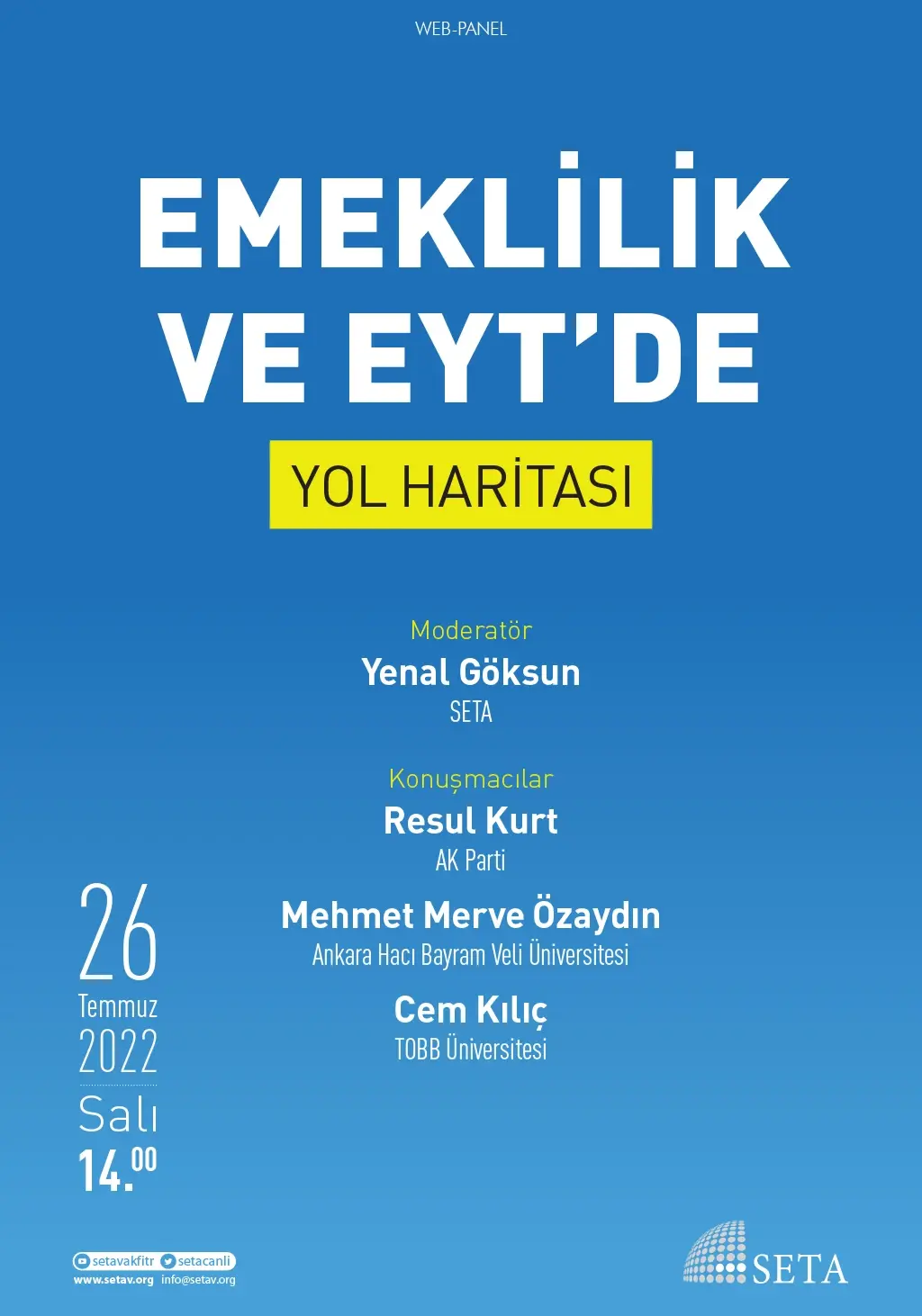 Web Panel: Emeklilik ve EYT’de Yol Haritası