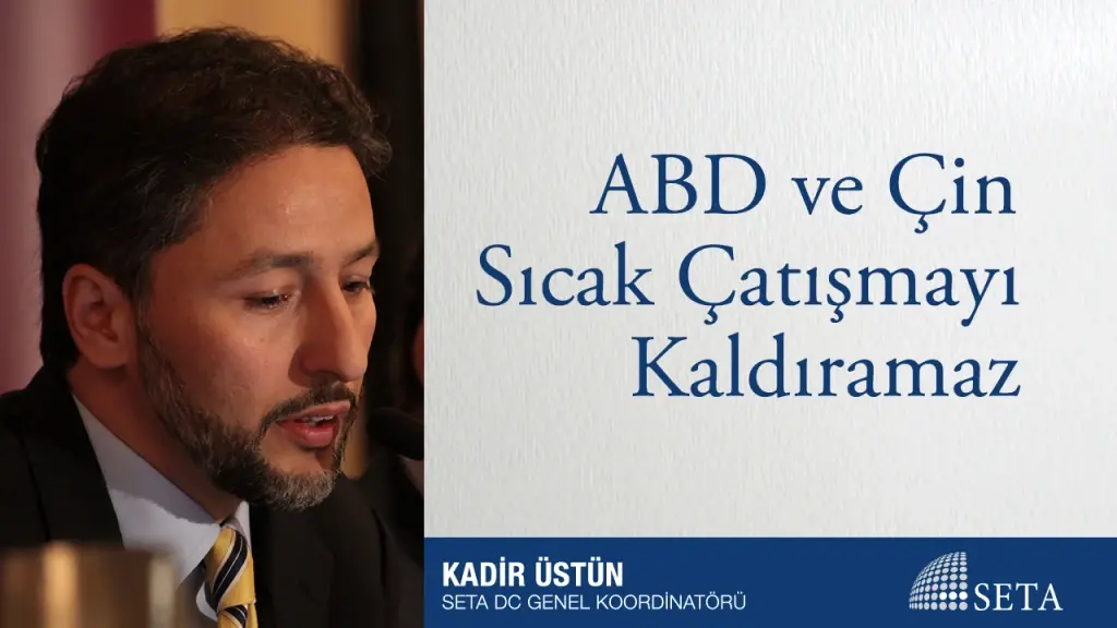 ABD ve Çin Sıcak Çatışmayı Kaldıramaz