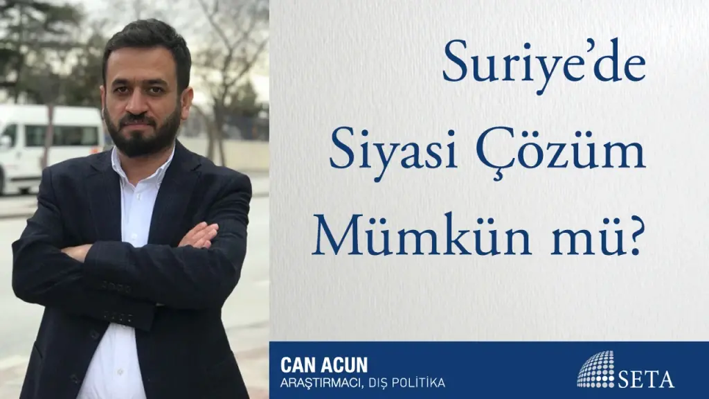 Suriye’de Siyasi Çözüm Mümkün mü?