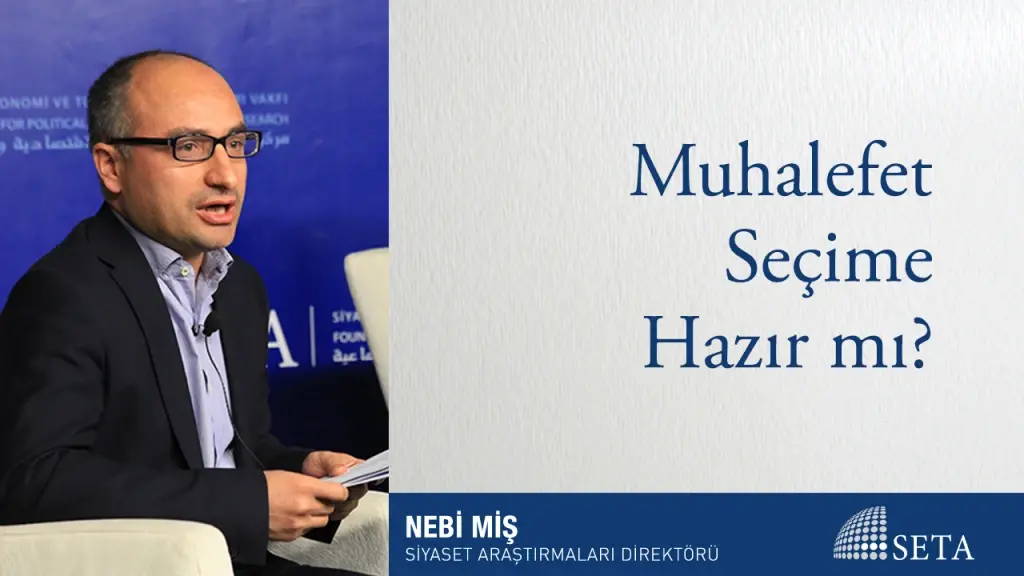 Muhalefet Seçime Hazır mı?