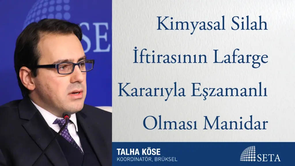 Kimyasal Silah İftirasının Lafarge Kararıyla Eşzamanlı Olması Manidar