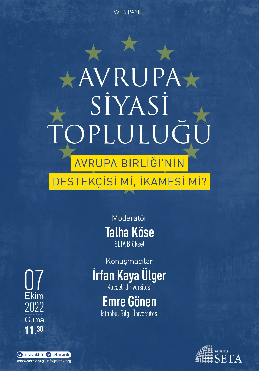 Web Panel: Avrupa Siyasi Topluluğu | Avrupa Birliği’nin Destekçisi mi, İkamesi mi?