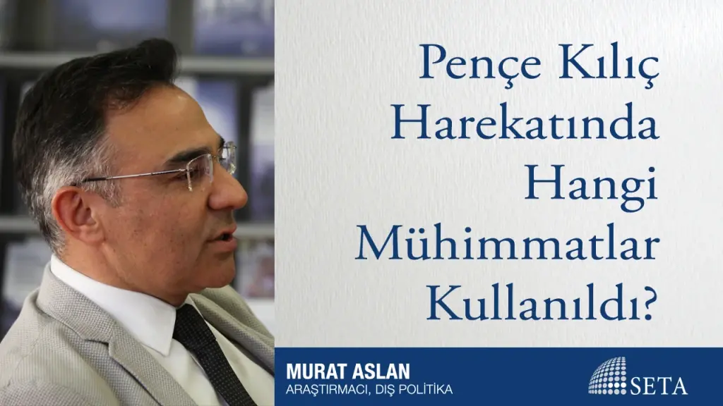 Pençe Kılıç Harekatında Hangi Mühimmatlar Kullanıldı?