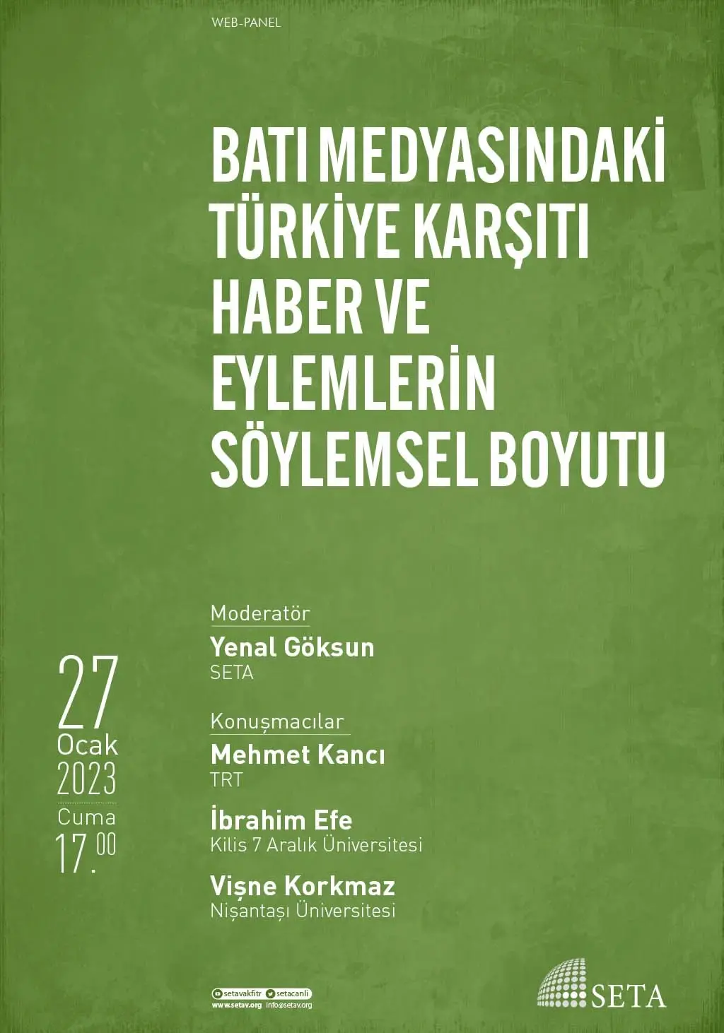 Web Panel: Batı Medyasındaki Türkiye Karşıtı Haber ve Eylemlerin Söylemsel Boyutu