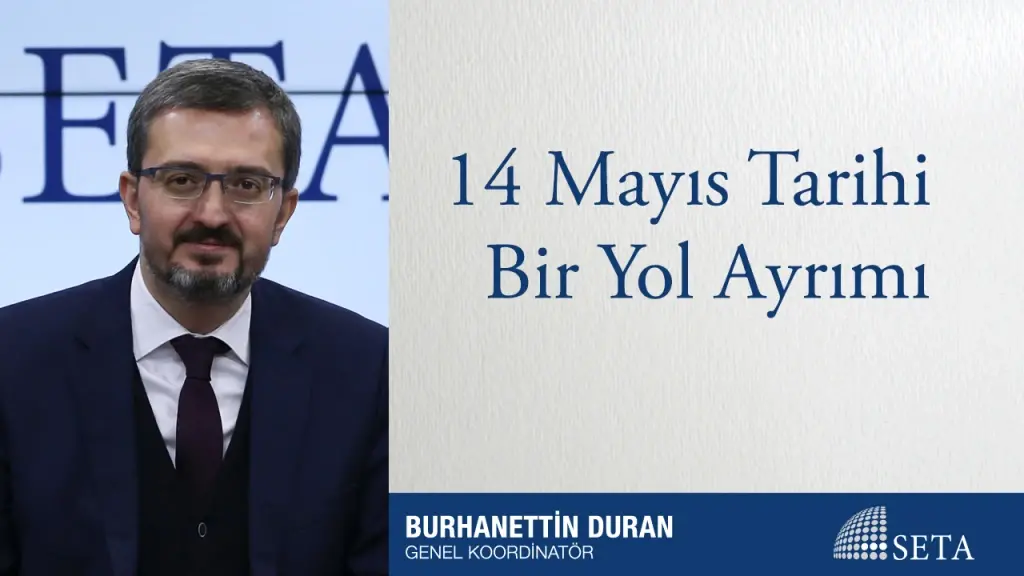 14 Mayıs Tarihi Bir Yol Ayrımı