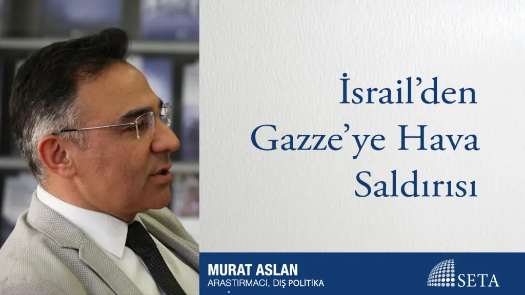 İsrail’den Gazze’ye Hava Saldırısı