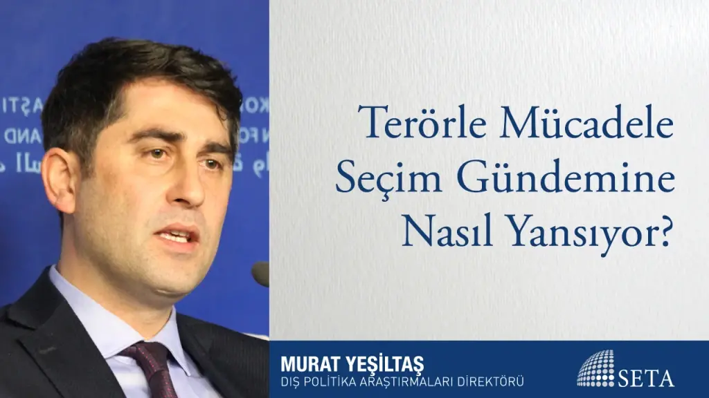 Terörle Mücadele Seçim Gündemine Nasıl Yansıyor?