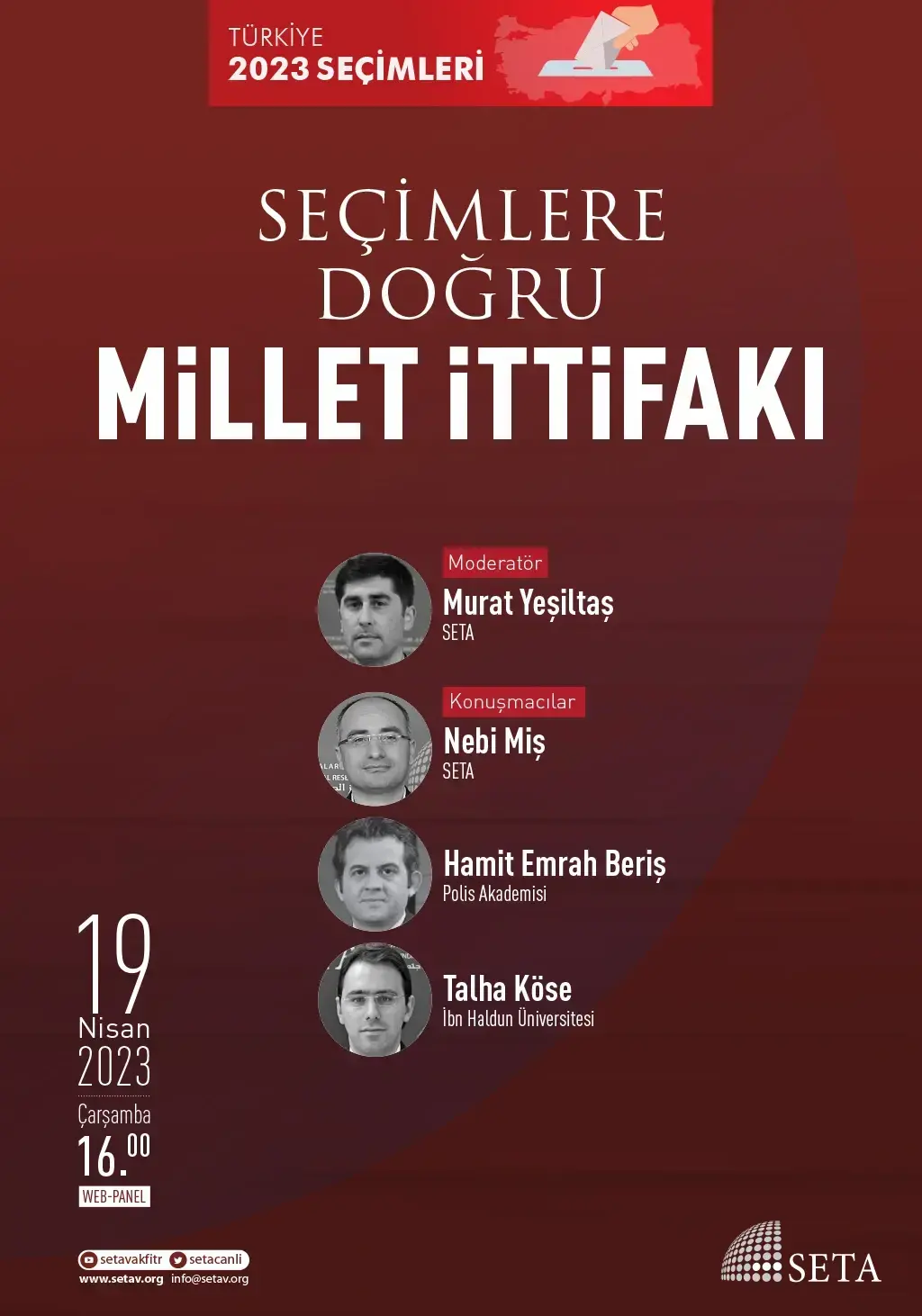 Web Panel: Seçimlere Doğru Millet İttifakı