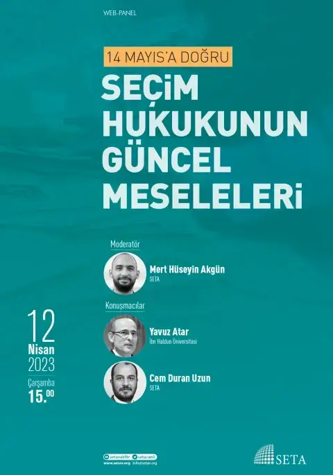 Web Panel: 14 Mayıs’a Doğru Seçim Hukukunun Güncel Meseleleri
