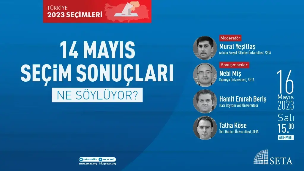 Web Panel: 14 Mayıs Seçim Sonuçları Ne Söylüyor?
