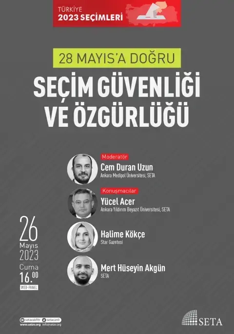 Web Panel: 28 Mayıs’a Doğru Seçim Güvenliği ve Özgürlüğü