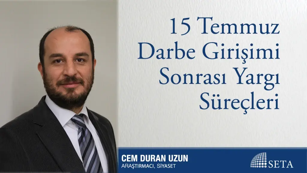 15 Temmuz Darbe Girişimi Sonrası Yargı Süreçleri