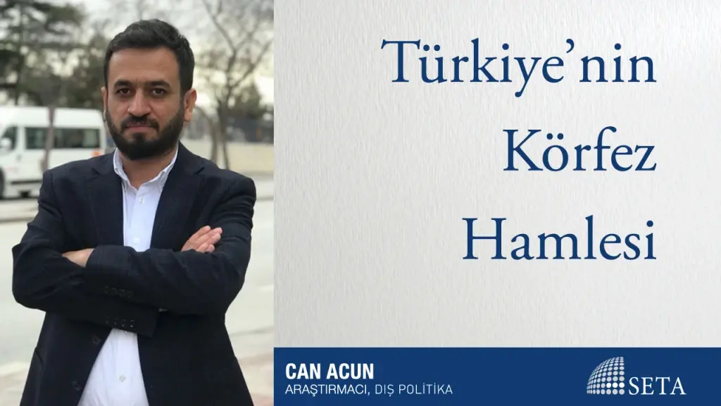 Türkiye’nin Körfez Hamlesi