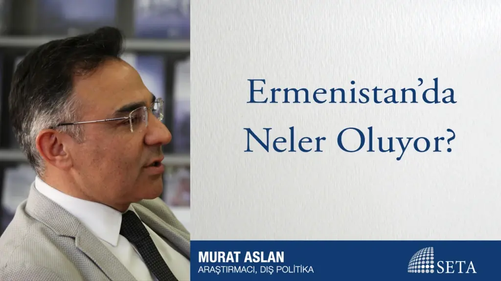 Ermenistan’da Neler Oluyor?