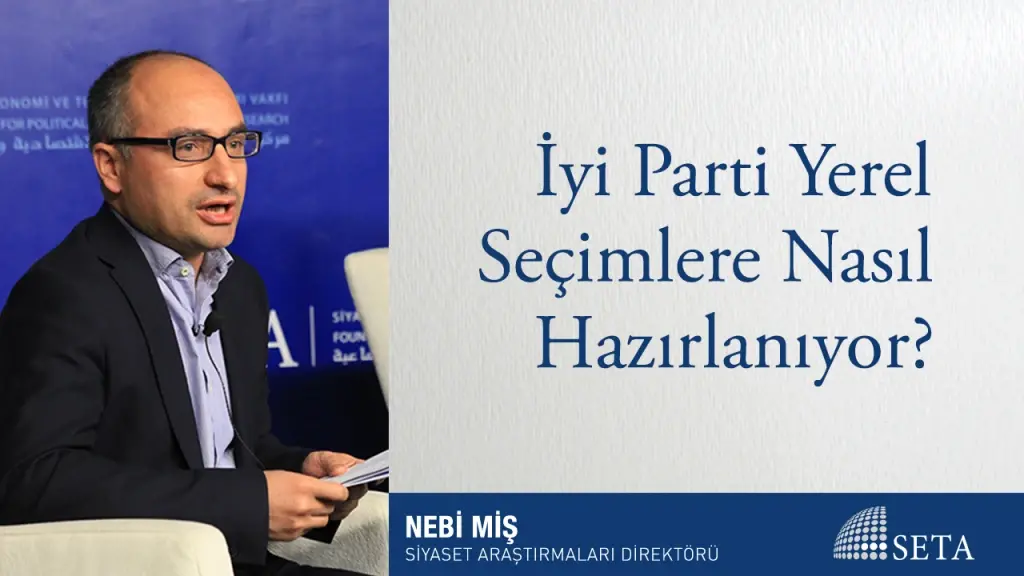 İyi Parti Yerel Seçimlere Nasıl Hazırlanıyor?