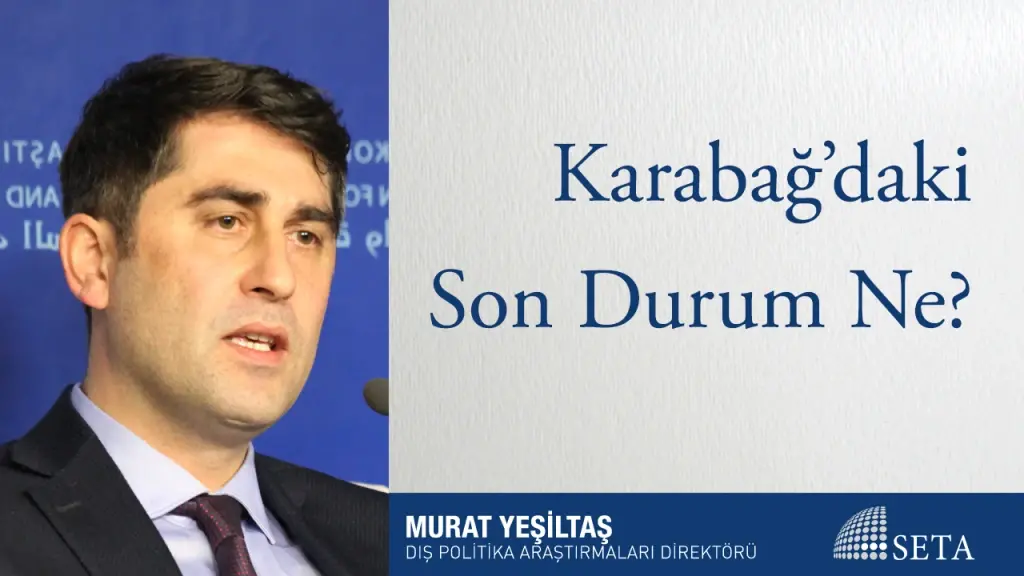 Karabağ’daki Son Durum Ne?