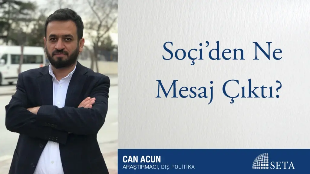 Soçi’den Ne Mesaj Çıktı?