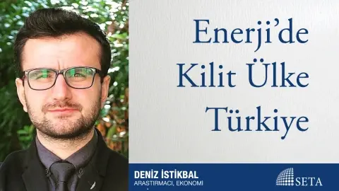 Enerji’de Kilit Ülke Türkiye