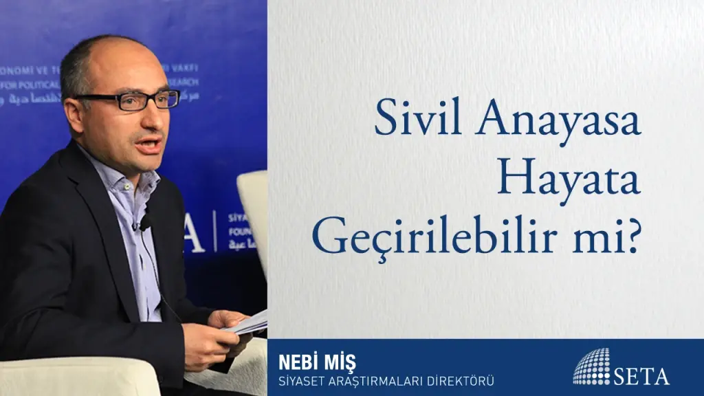 Sivil Anayasa Hayata Geçirilebilir mi?