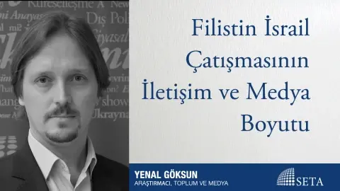 Filistin İsrail Çatışmasının İletişim ve Medya Boyutu