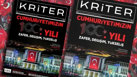 Kriter’in Kasım Sayısı Çıktı: Cumhuriyetimizin 100. Yılı | Zafer, Değişim, Yükseliş