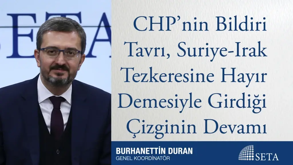 CHP’nin Bildiri Tavrı, Suriye-Irak Tezkeresine Hayır Demesiyle Girdiği Çizginin Devamı