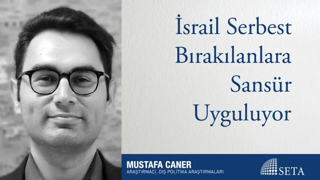 İsrail Serbest Bırakılanlara Sansür Uyguluyor