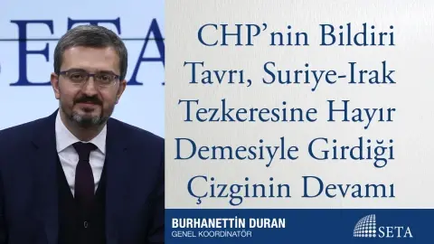 CHP’nin Bildiri Tavrı, Suriye-Irak Tezkeresine Hayır Demesiyle Girdiği Çizginin Devamı