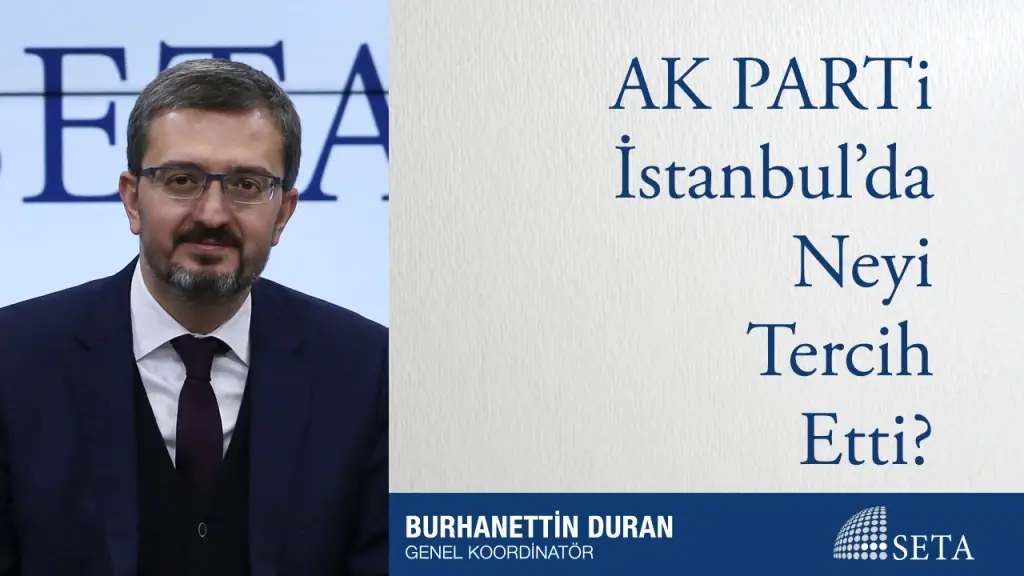 AK PARTi İstanbul’da Neyi Tercih Etti?