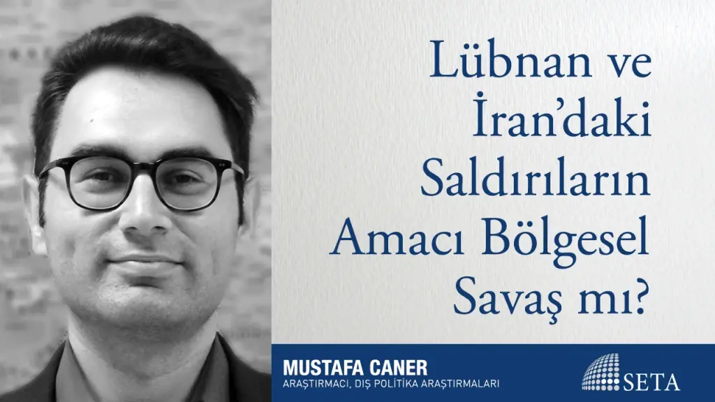Lübnan ve İran’daki Saldırıların Amacı Bölgesel Savaş mı?