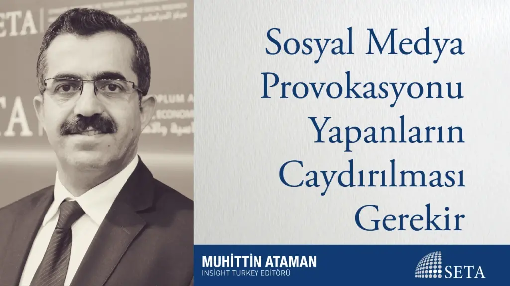 Sosyal Medya Provokasyonu Yapanların Caydırılması Gerekir