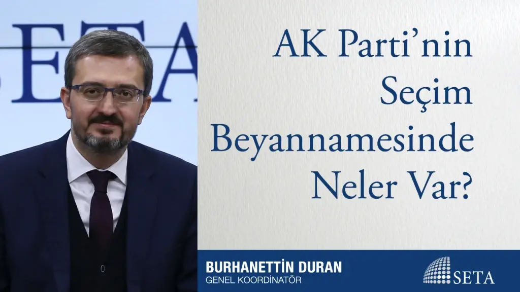 AK Parti’nin Seçim Beyannamesinde Neler Var?