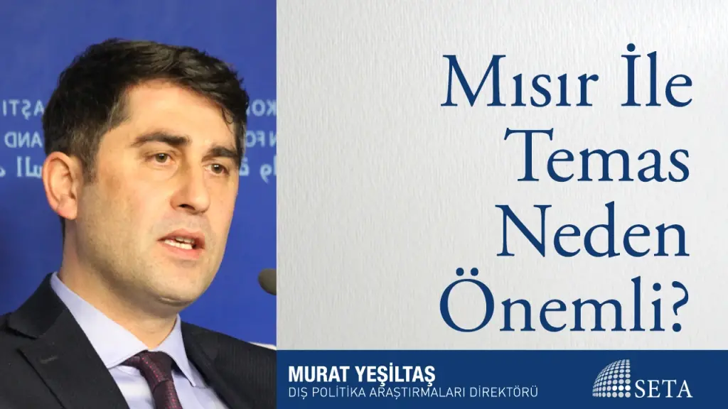 Mısır İle Temas Neden Önemli?