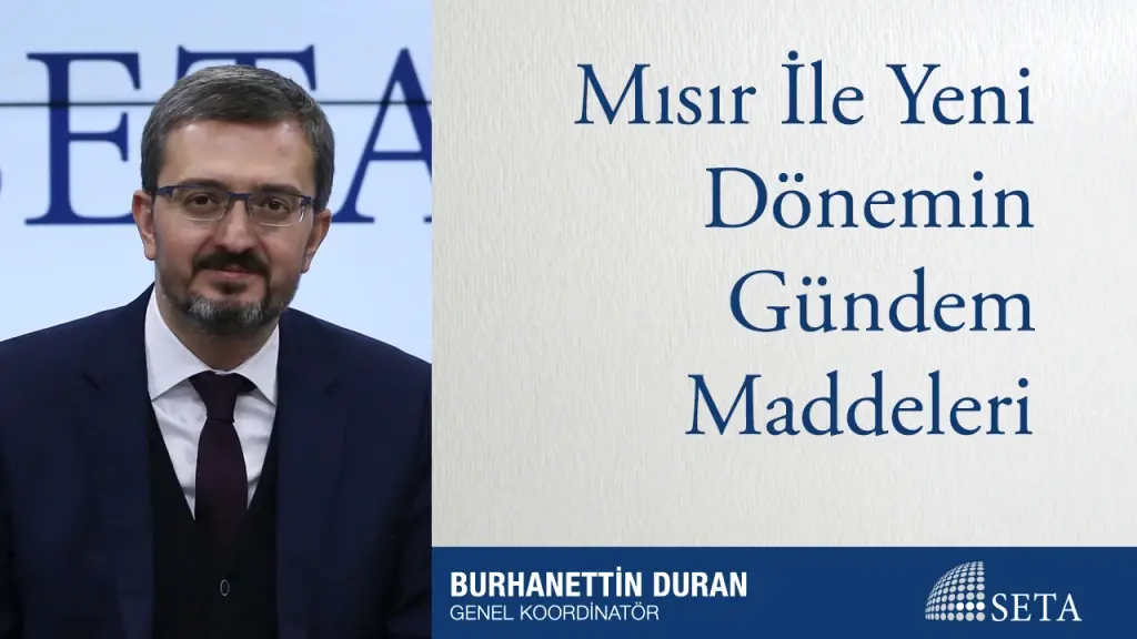 Mısır İle Yeni Dönemin Gündem Maddeleri Neler?